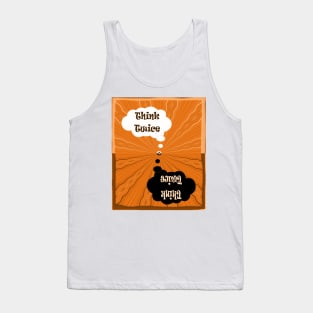 Think Twice / save the planet Tank Top